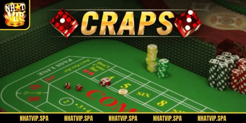 Tổng quan về cách chơi Craps xanh chín, an toàn